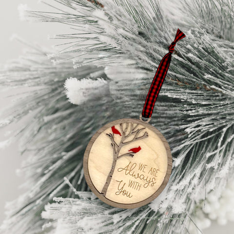 We Are Always With You Memorial Ornament